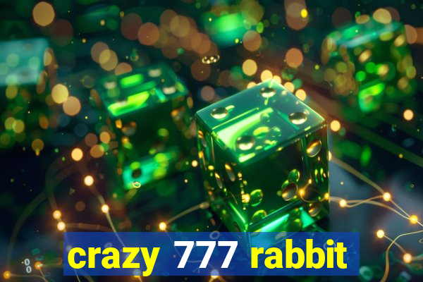 crazy 777 rabbit